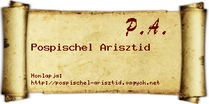 Pospischel Arisztid névjegykártya